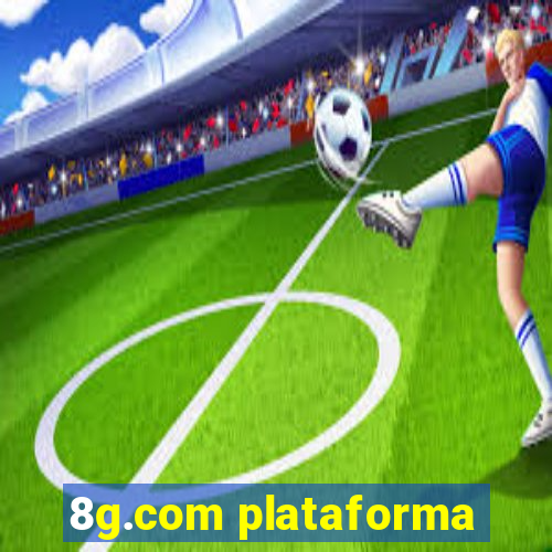 8g.com plataforma